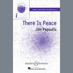 Jim Papoulis There Is Peace Musik Noten - Unison Choir - 151347-thumbnail